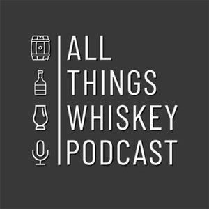 All Things Whiskey Podcast poster