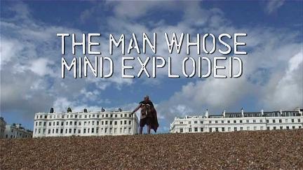 The Man Whose Mind Exploded poster