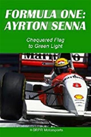 Formula One: Ayrton Senna - Chequered Flag to Green Light poster