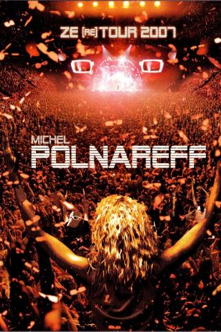 Michel Polnareff - Ze (re) Tour 2007 poster