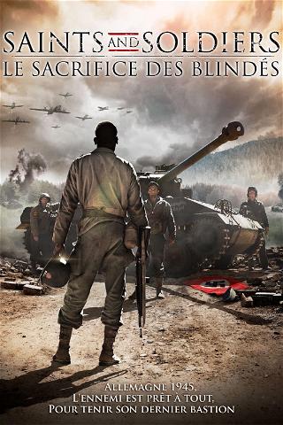 Saints and Soldiers : Le Sacrifice des blindés poster