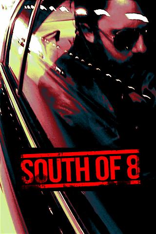 South of 8 poster