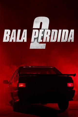 Bala Perdida 2 poster