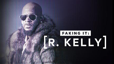 R. Kelly: A Faking It Special poster