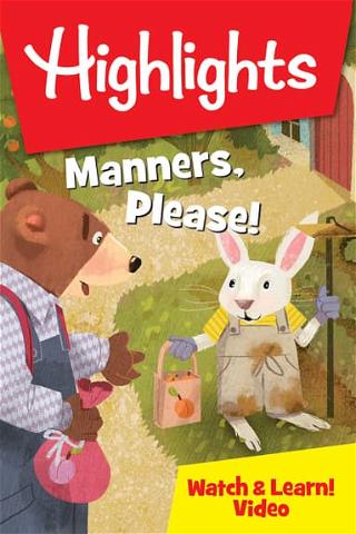 Highlights Watch & Learn!: Manners, Please! poster
