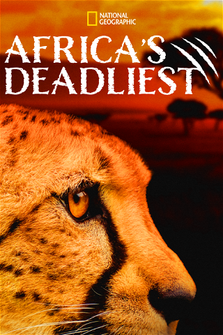 Africa's Deadliest poster