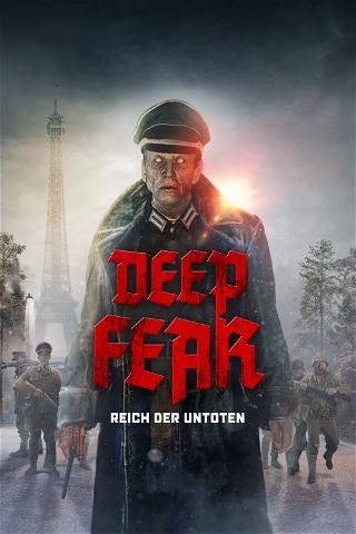 Deep Fear – Reich der Untoten poster