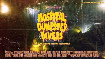 Hospital Dumpster Divers poster