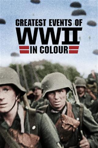 Grandi eventi della Seconda guerra mondiale a colori poster