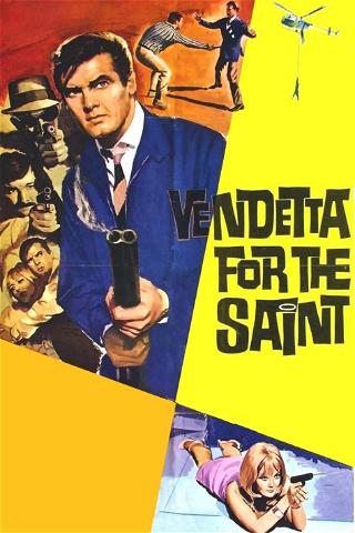 Pyhimys leikkii tulella -Vendetta for the Saint poster