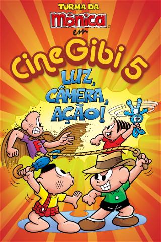 Cine Gibi 5: Luz, Camera, Ação poster