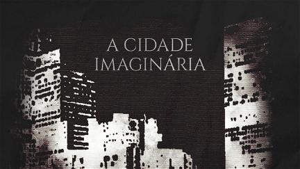 A Cidade Imaginária poster