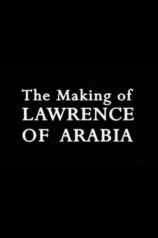 The Making of 'Lawrence of Arabia' poster
