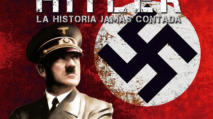 Hitler, la historia jamás contada poster