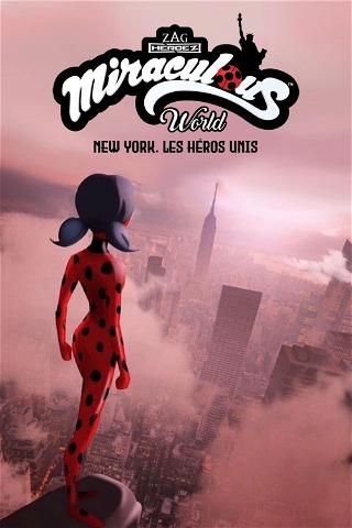 Miraculous World : New York, Les Héros Unis poster