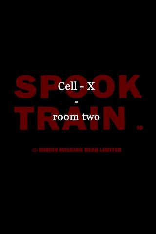 Spook Train: Room Two – Cell-X poster