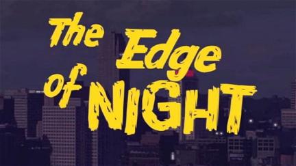 The Edge of Night poster
