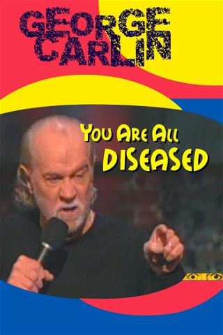 You Are All Diseased poster