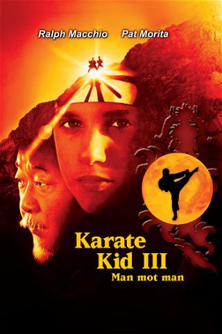 Karate Kid 3: Man Mot Man poster