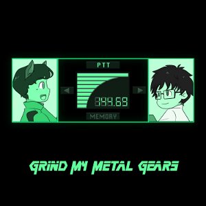Grind my Metal Gears poster