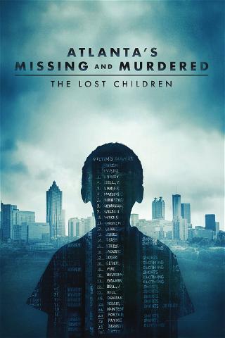 Atlanta's Missing and Murdered : The Lost Children poster