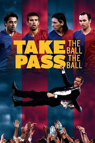 Take the Ball, Pass the Ball poster