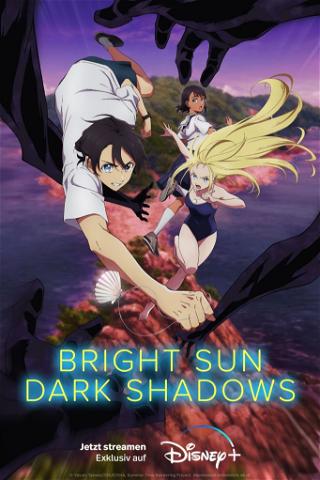 Bright Sun - Dark Shadows poster