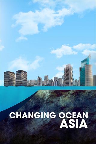 Changing Ocean Asia poster