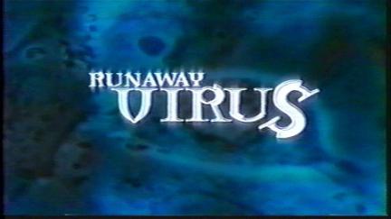 Runaway Virus poster