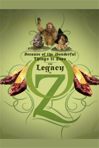 Because of the Wonderful Things It Does: The Legacy of Oz poster