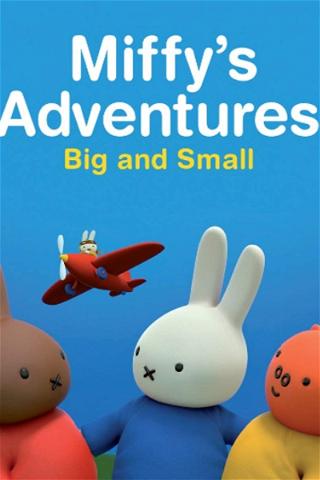 Miffy: Petites et grandes aventures poster