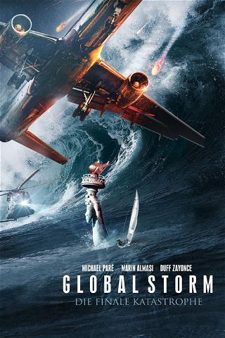 Global Storm - Die finale Katastrophe poster