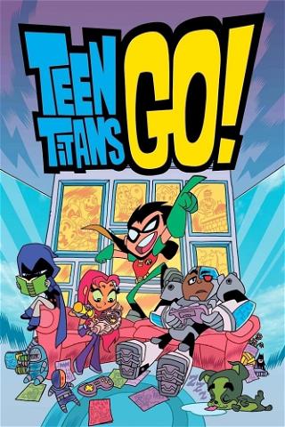 Teen Titans Go! poster