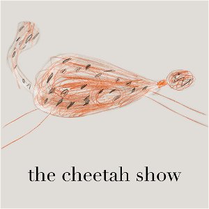 thecheetahshow's podcast poster