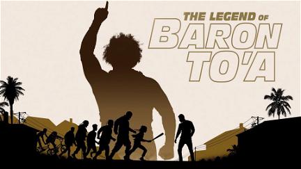 The Legend of Baron To'a poster