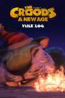 The Croods: A New Age: Yule Log poster