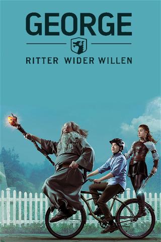George - Ritter wider Willen poster