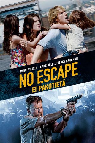 No escape - ei pakotietä poster