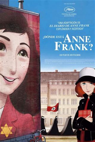 ¿Dónde está Anne Frank? poster