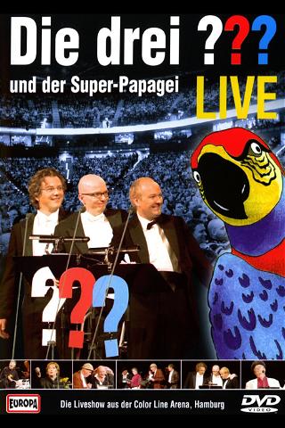 Die drei ??? LIVE - und der Super-Papagei poster