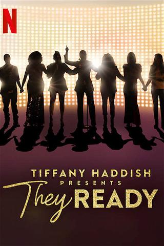 Tiffany Haddish Presents: They Ready poster