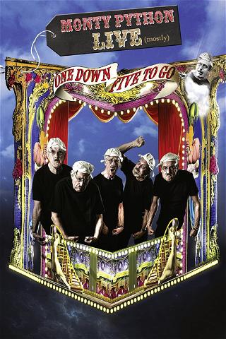 Monty Python Live (Mostly) – One Down Five to Go poster