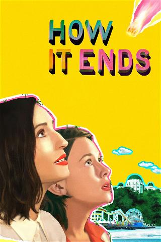Cómo termina (How It Ends) poster