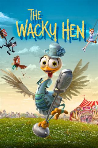 The Wacky Hen poster