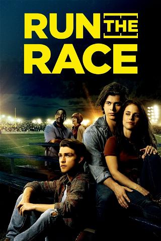 Run the Race - Das Rennen des Lebens poster
