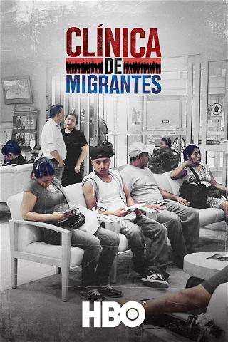 Clínica de migrantes poster
