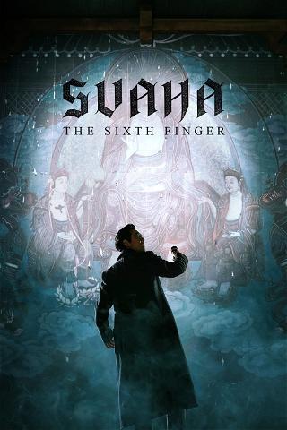 Svaha : the sixth finger poster