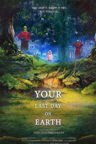Your Last Day on Earth poster