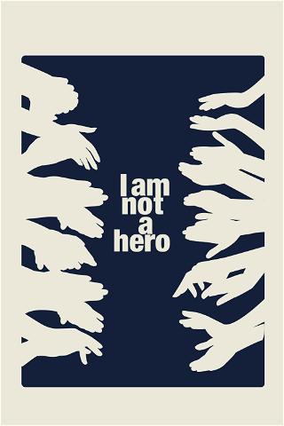 I am not a hero poster