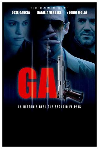 GAL - Groupe Antiterroriste de Libération poster